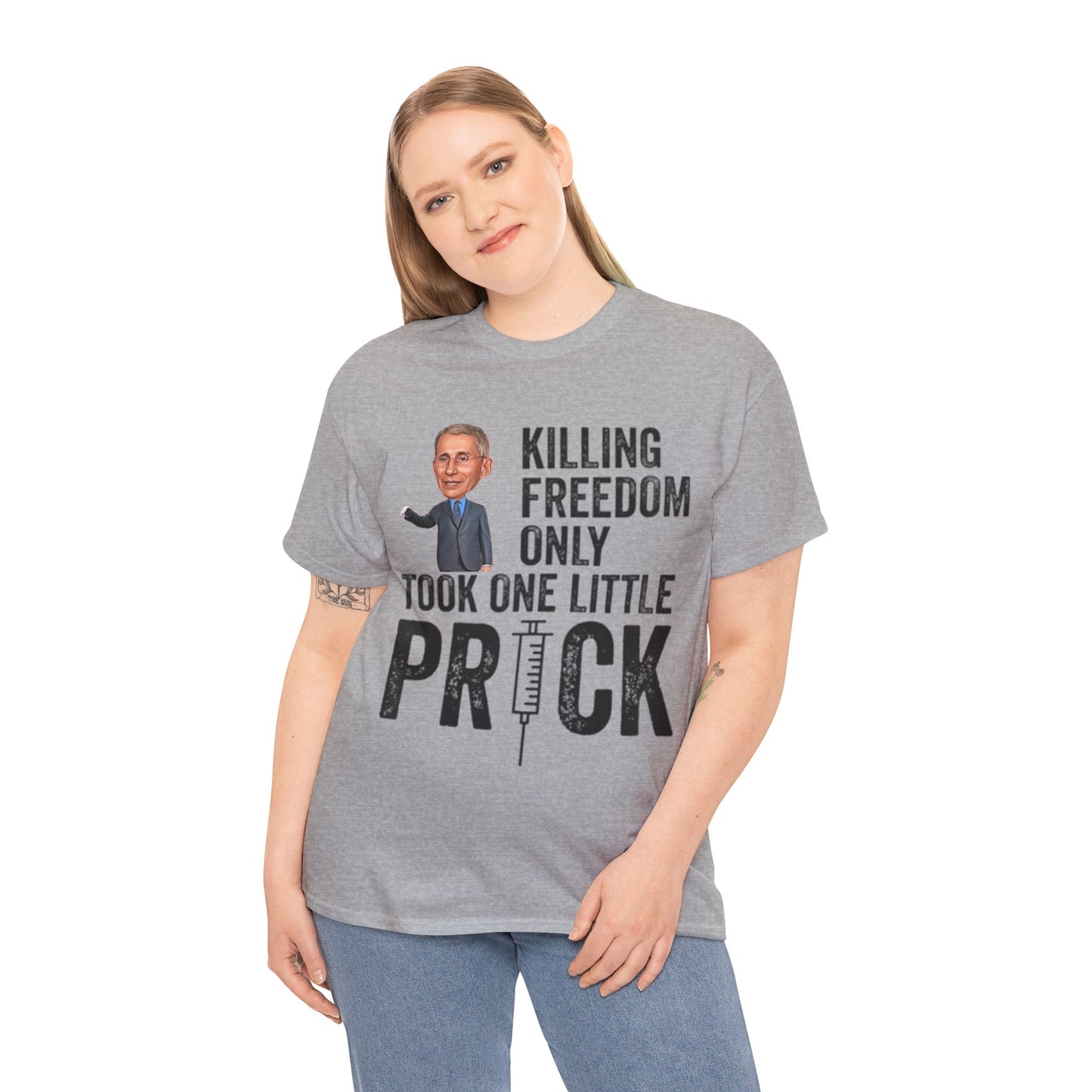 Killing Freedom Only Took One Little Prick Shirt
