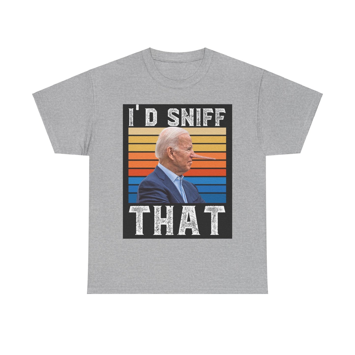 I'd sniff that Biden Shirt