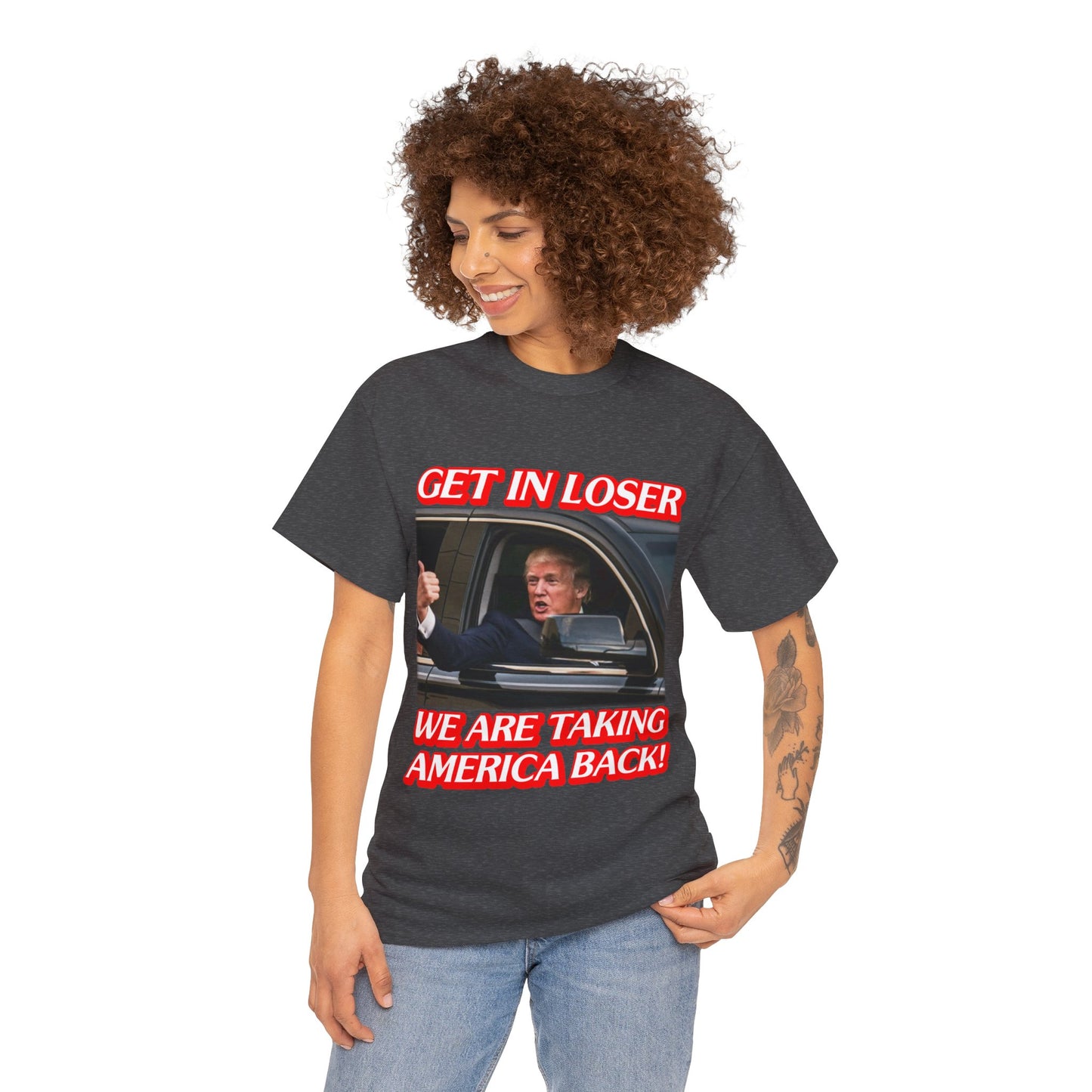 Get in Loser we are taking America Back Shirt