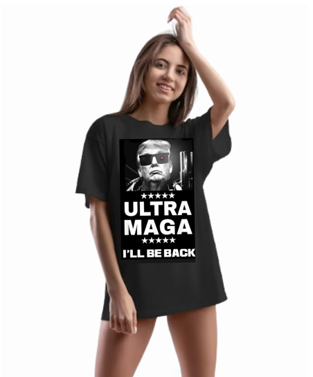 Trumpinator Ultra Maga I'll be back Trump Shirts